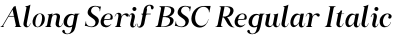 Along Serif BSC Regular Italic